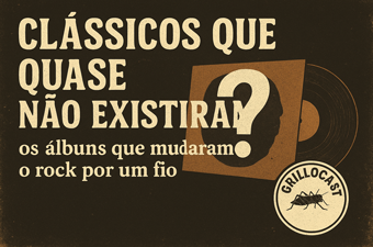 Clássicos Que Quase Não Existiram